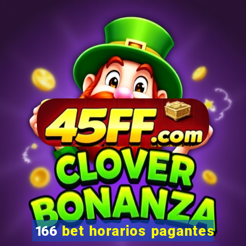 166 bet horarios pagantes